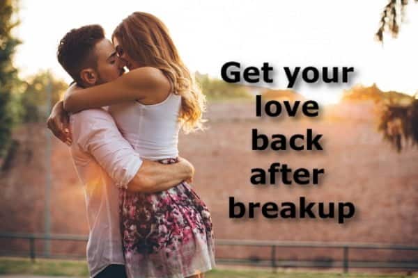 How to Win Love Back After Break Up